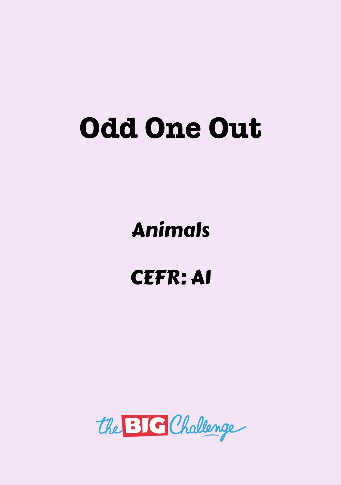 Odd One Out - A1 Animals