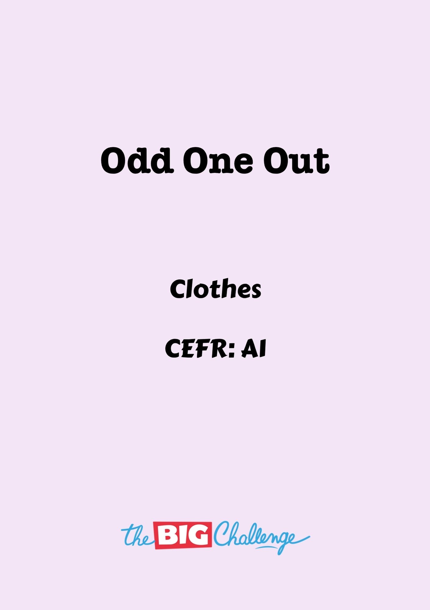 Odd One Out - A1 Clothes