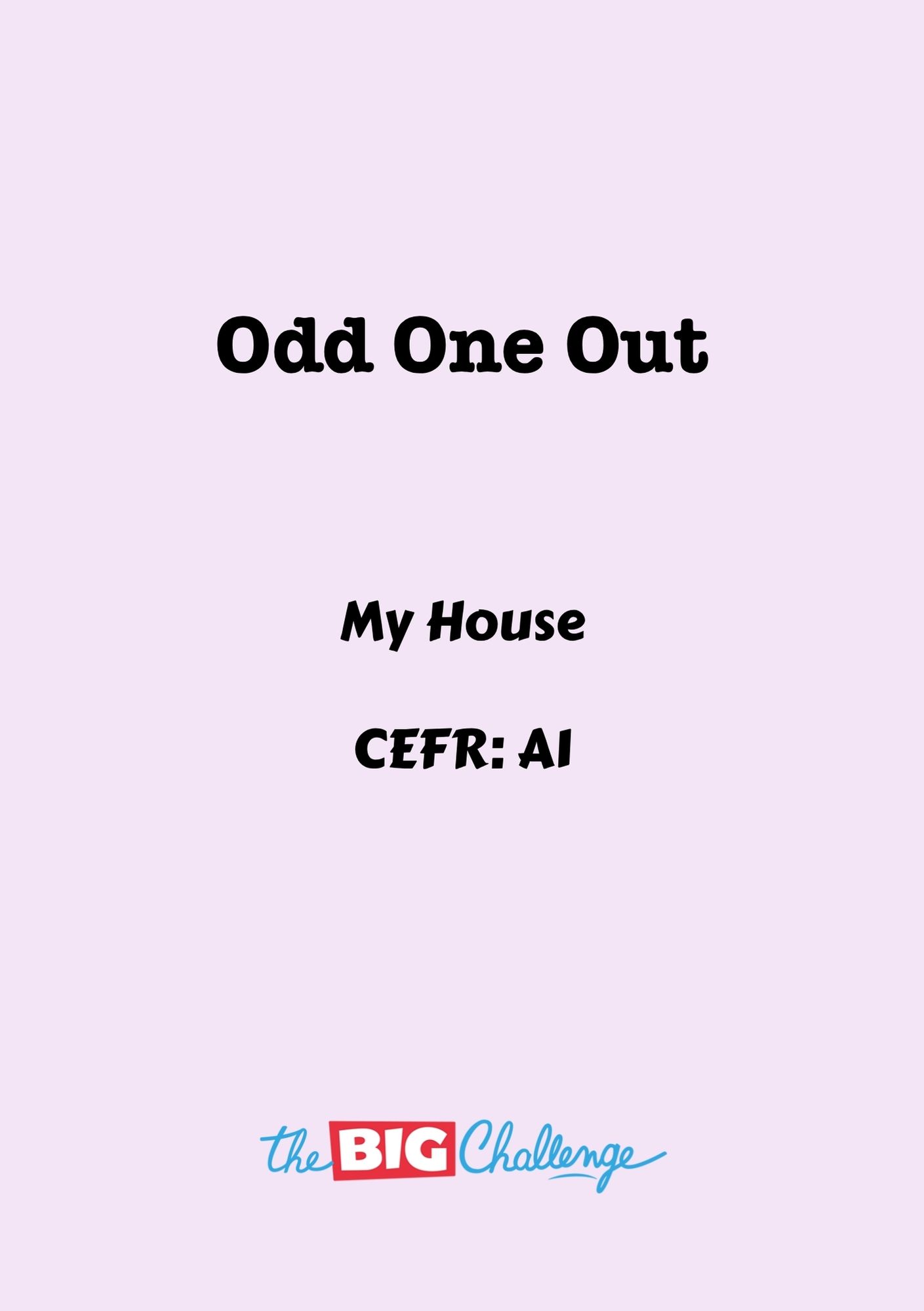Odd One Out - A1 My House