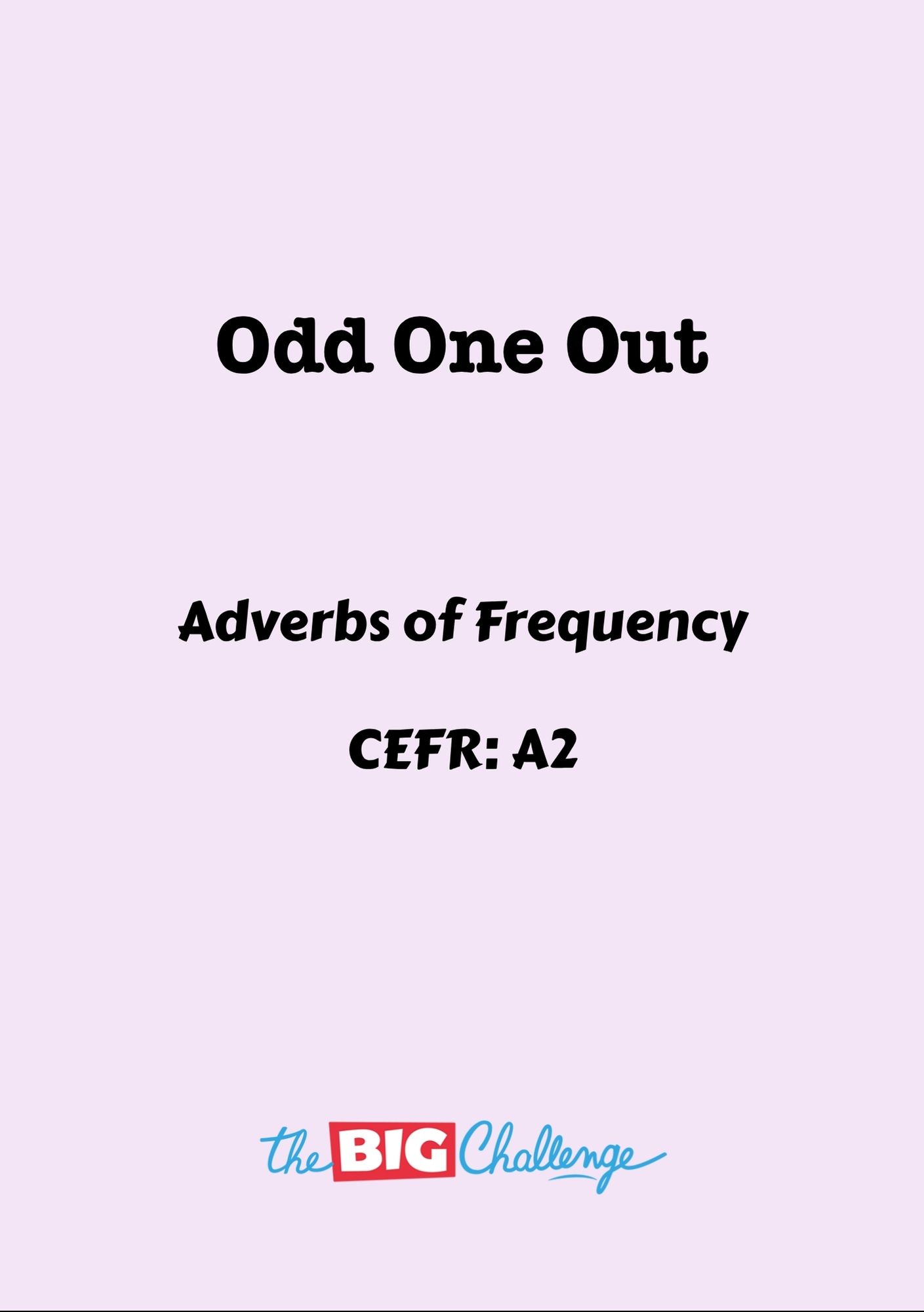 Odd One Out - A2 Adverbs of Frequency