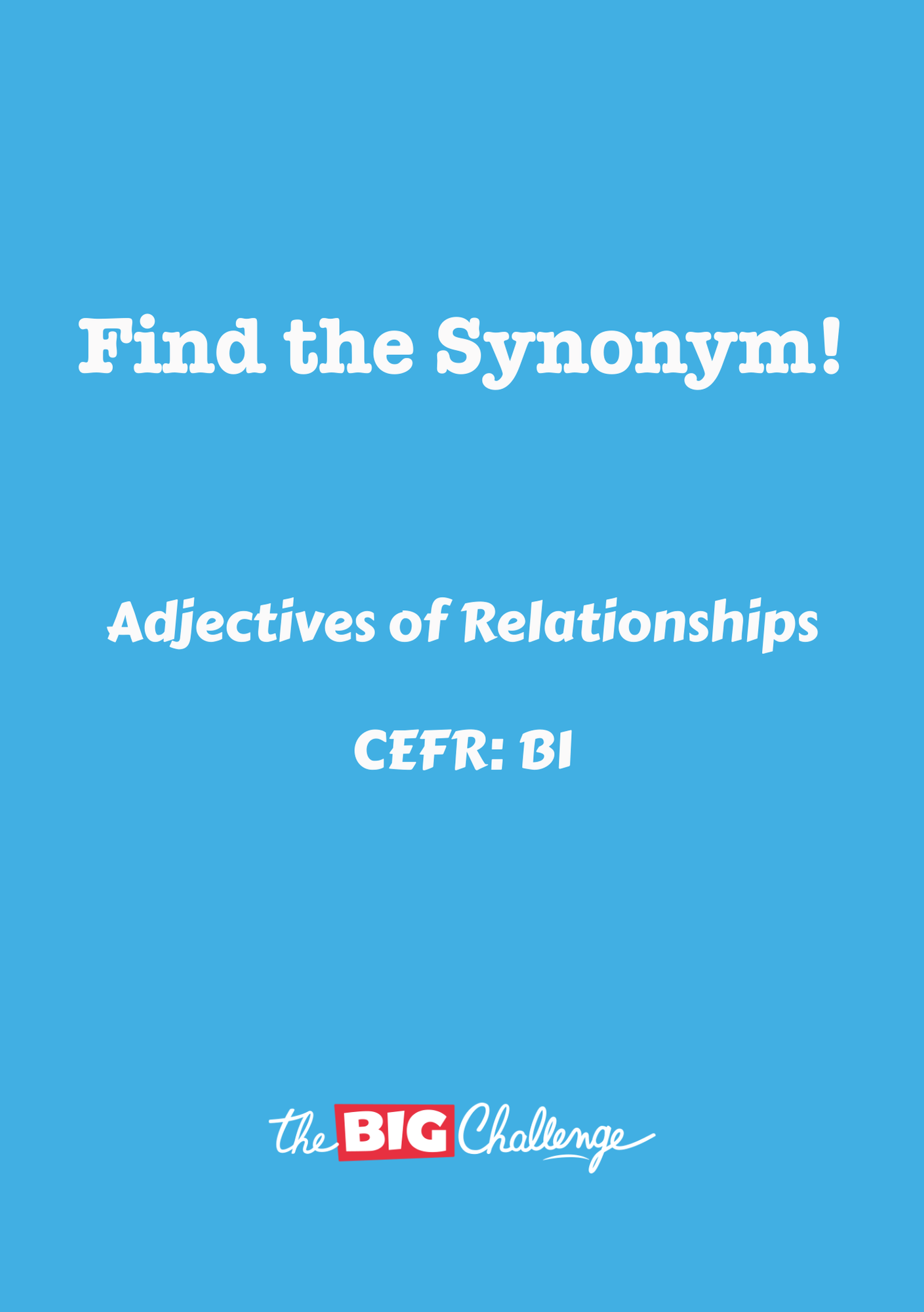 Adjectives of Relationships - B1 Synonyms