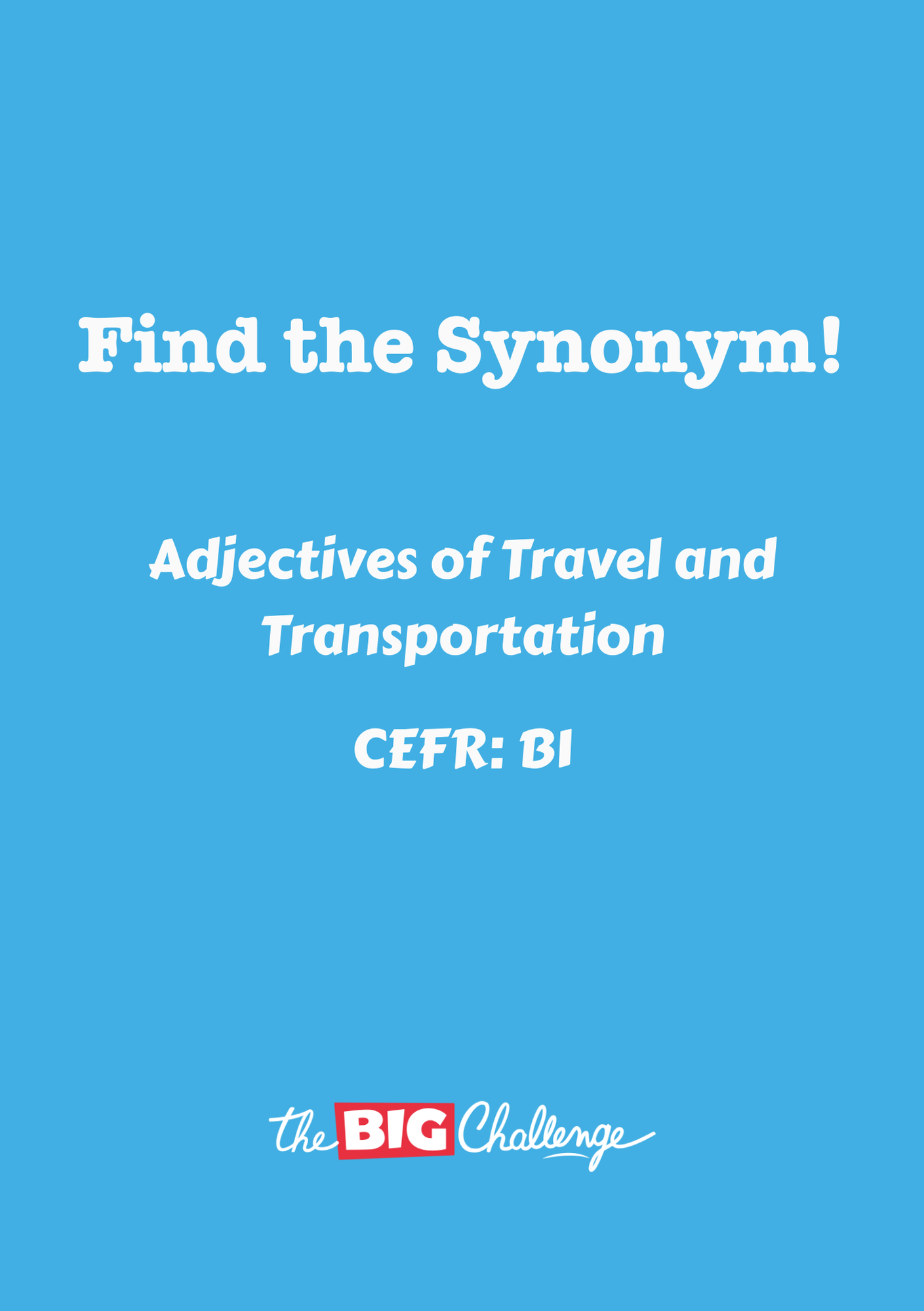 Adjectives of Travel and Transportation - B1 Synonyms